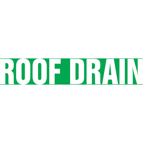 Marqueur de tuyau "Roof Drain", Autocollant, 1-1/2" h x 8" la, Blanc/vert Rock Safety Industrial Ltd