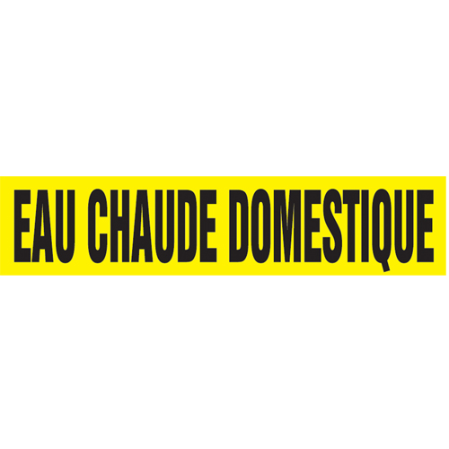 Marqueur de tuyau "Eau Chaude Domestique", Autocollant, 4" h x 24" la, Noir sur jaune Rock Safety Industrial Ltd
