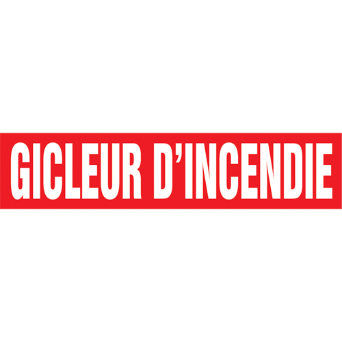 Marqueurs de tuyau "Gicleur d'Incendie", Autocollant, 4" h x 24" la, Blanc/rouge Rock Safety Industrial Ltd
