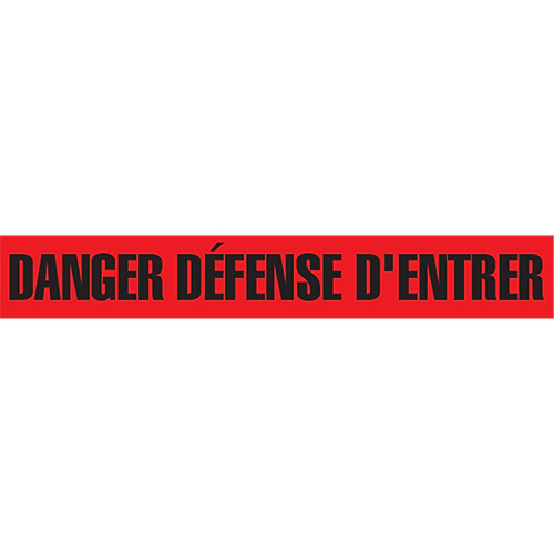 "Danger D&eacute;fense D'Entrer" Barricade Tape, French, 3" W x 1000' L, 2 mils, Black on Red Rock Safety Industrial Ltd