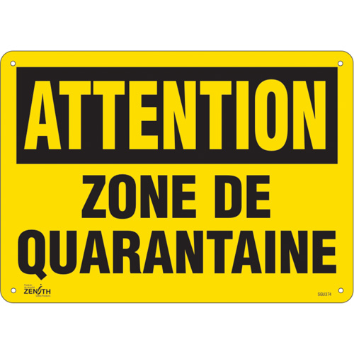 "Zone de quarantaine" Sign, 10" x 14", Aluminum, French Rock Safety Industrial Ltd