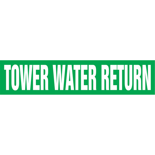Marqueurs de tuyau "Tower Water Return", Autocollant, 4" h x 24" la, Blanc/vert Rock Safety Industrial Ltd