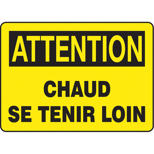 Enseigne  Chaud se tenir loin , 10" x 14", Aluminium, Français Rock Safety Industrial Ltd