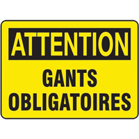 Enseigne pour installation "Attention: Gants Obligatoires", 10" x 14", Aluminium, Français Rock Safety Industrial Ltd