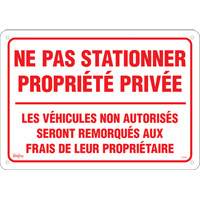 Enseigne  Ne pas stationner propri&eacute;t&eacute; priv&eacute;e , 14" x 20", Aluminium, Français Rock Safety Industrial Ltd